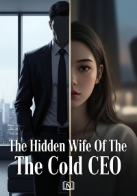 The Hidden Wife Of The Cold CEO