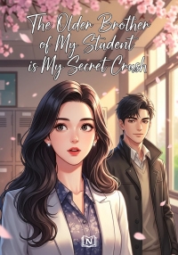 The Older Brother of My Student is My Secret Crush
