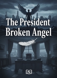 The President Broken Angel