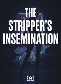 The Stripper's Insemination