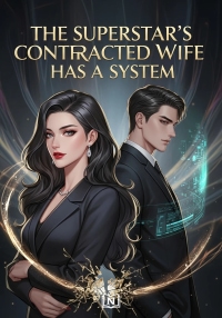 The Superstar's Contracted Wife Has A System