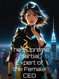 The Supreme Martial Expert of the Female CEO