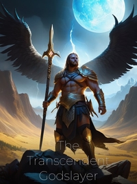 The Transcendent Godslayer