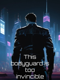 This bodyguard is too invincible