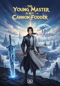 This Young Master is not Cannon Fodder