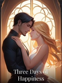 Three Days of Happiness