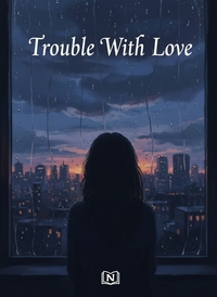 Trouble With Love