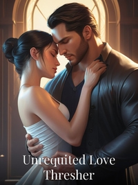 Unrequited Love Thresher