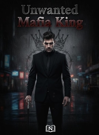 Unwanted Mafia King