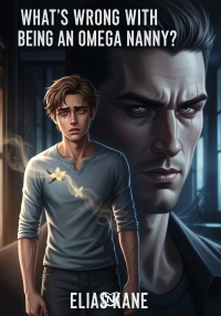 What's Wrong With Being An Omega Nanny?