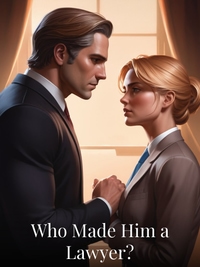 Who Made Him a Lawyer?