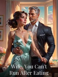 Wife, You Can't Run After Eating