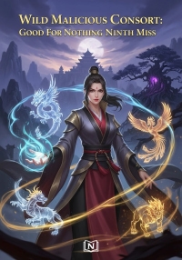 Wild Malicious Consort: Good For Nothing Ninth Miss