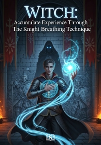 Witch: Accumulate Experience Through The Knight Breathing Technique