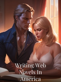 Writing Web Novels In America