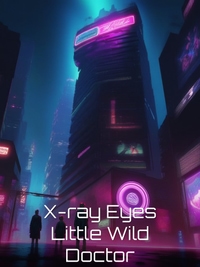 X-ray Eyes Little Wild Doctor