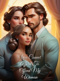 You Cannot Afford To Offend My Woman