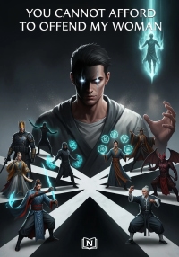 You Cannot Afford To Offend My Woman