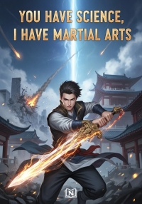 You Have Science, I Have Martial Arts