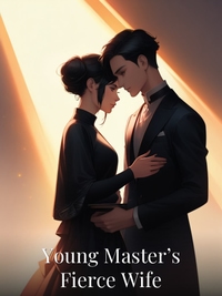 Young Master’s Fierce Wife